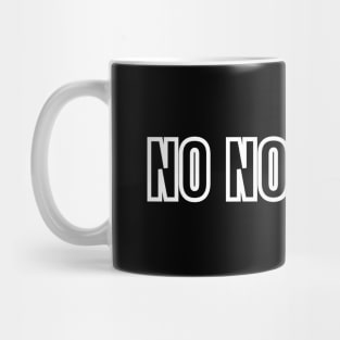 No nonsense Mug